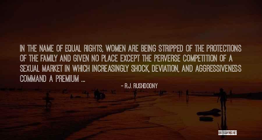Women Equal Rights Quotes By R.J. Rushdoony Women Equal Rights Quotes By R.J. Rushdoony