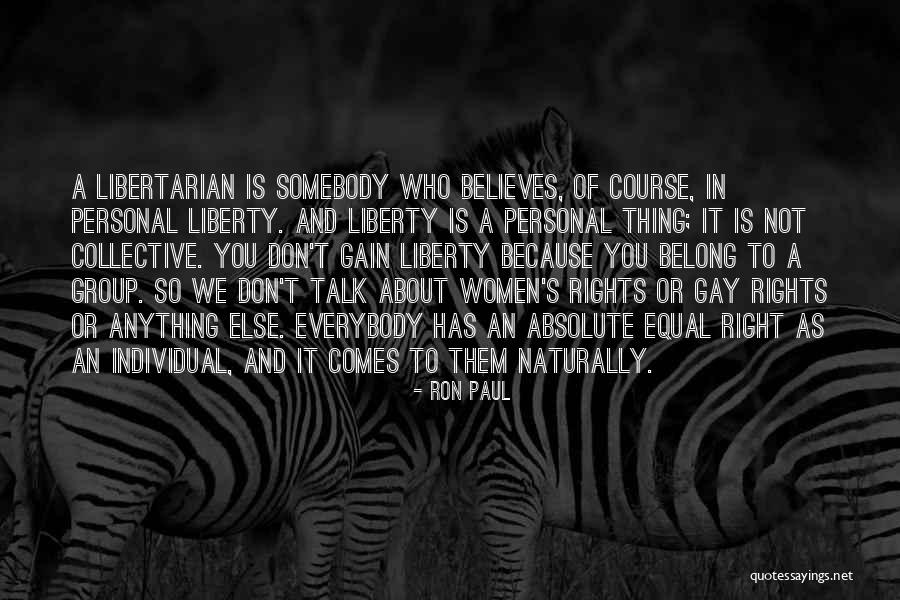Women Equal Rights Quotes By Ron Paul Women Equal Rights Quotes By Ron Paul