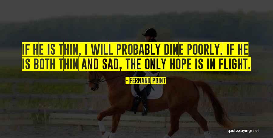 Women Gold Diggers Quotes By Fernand Point Women Gold Diggers Quotes By Fernand Point