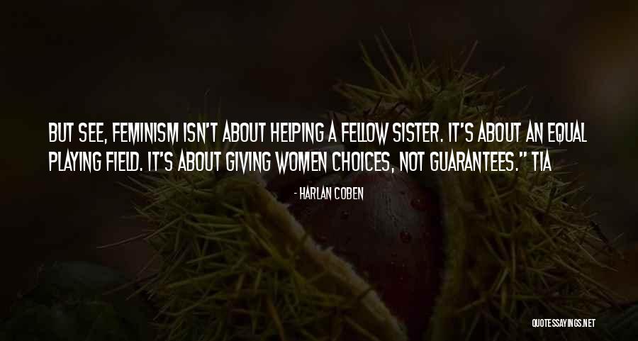 Women Helping Women Quotes By Harlan Coben Women Helping Women Quotes By Harlan Coben