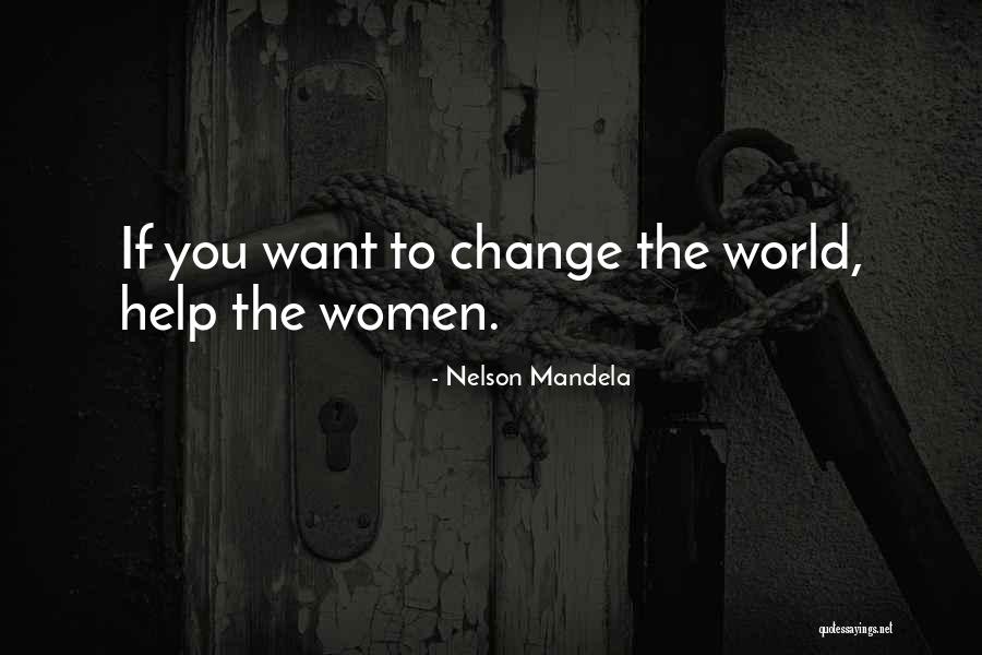 Women Helping Women Quotes By Nelson Mandela Women Helping Women Quotes By Nelson Mandela
