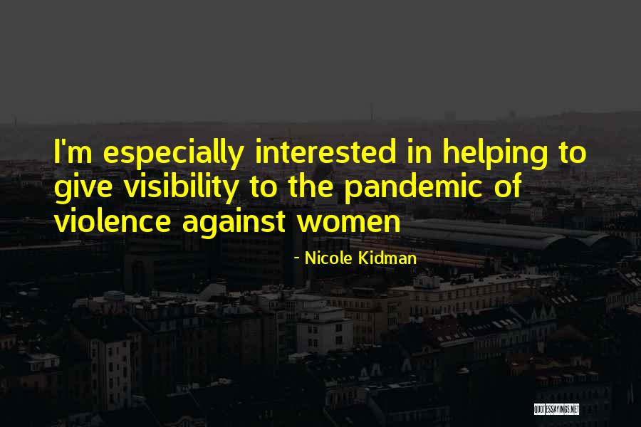Women Helping Women Quotes By Nicole Kidman Women Helping Women Quotes By Nicole Kidman