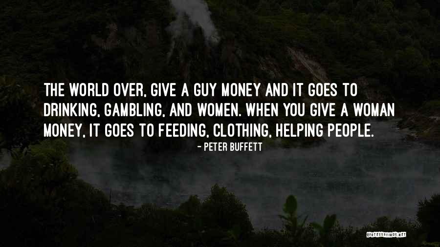 Women Helping Women Quotes By Peter Buffett Women Helping Women Quotes By Peter Buffett