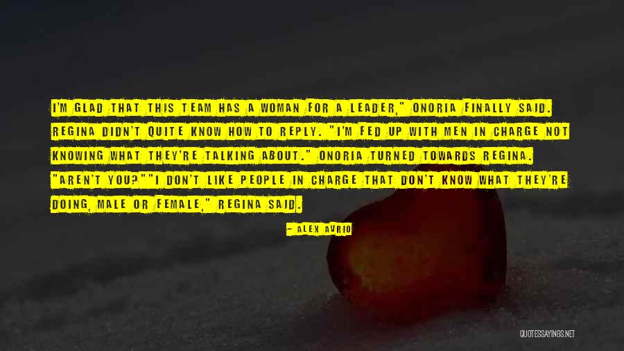 Women In Charge Quotes By Alex Avrio Women In Charge Quotes By Alex Avrio