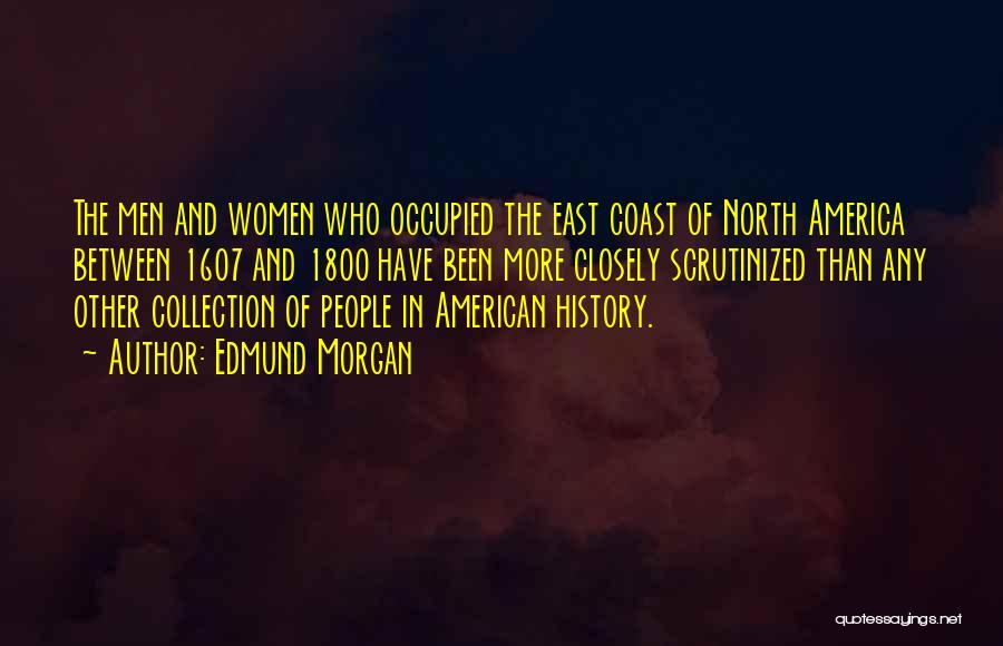 Women In History Quotes By Edmund Morgan