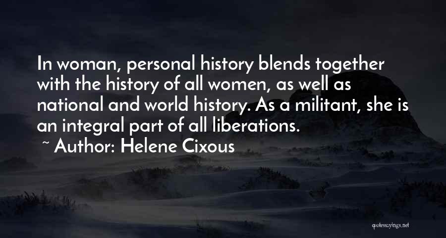 Women In History Quotes By Helene Cixous