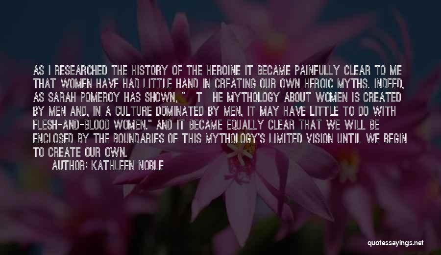 Women In History Quotes By Kathleen Noble