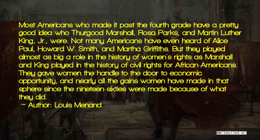 Women In History Quotes By Louis Menand
