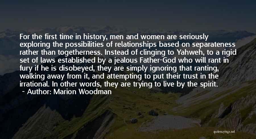 Women In History Quotes By Marion Woodman