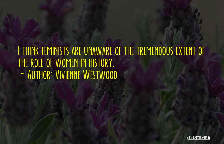 Women In History Quotes By Vivienne Westwood