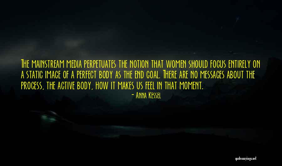 Women In Media Quotes By Anna Kessel Women In Media Quotes By Anna Kessel