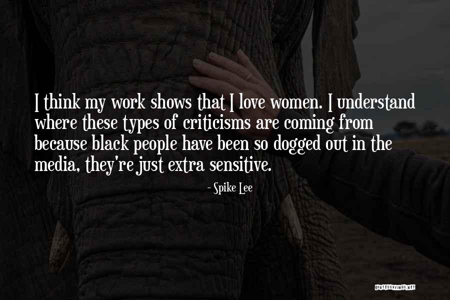 Women In Media Quotes By Spike Lee Women In Media Quotes By Spike Lee