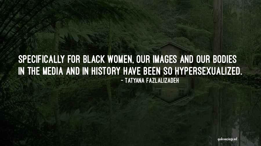 Women In Media Quotes By Tatyana Fazlalizadeh Women In Media Quotes By Tatyana Fazlalizadeh