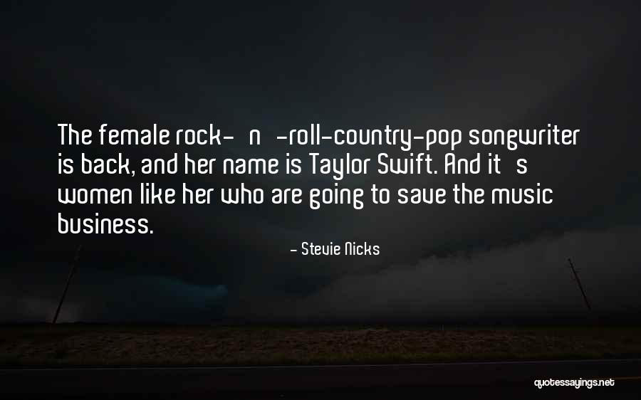 Women In Rock And Roll Quotes By Stevie Nicks Women In Rock And Roll Quotes By Stevie Nicks