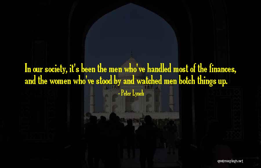 Women In Society Quotes By Peter Lynch Women In Society Quotes By Peter Lynch