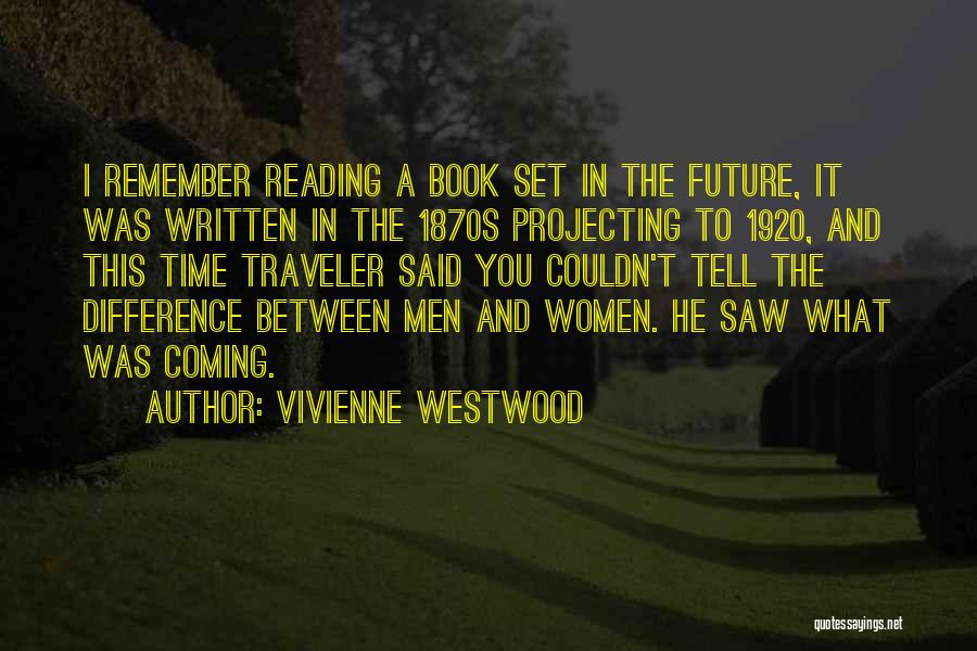 Women In The 1920 Quotes By Vivienne Westwood