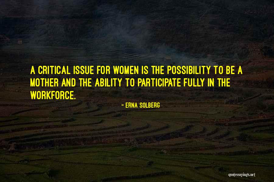 Women In The Workforce Quotes By Erna Solberg Women In The Workforce Quotes By Erna Solberg