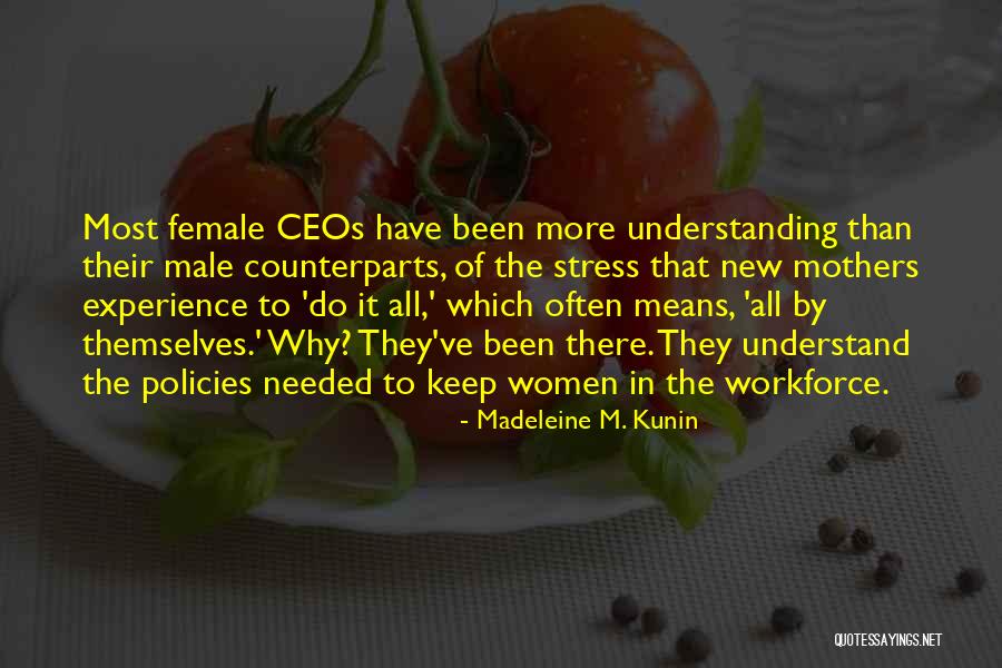 Women In The Workforce Quotes By Madeleine M. Kunin Women In The Workforce Quotes By Madeleine M. Kunin