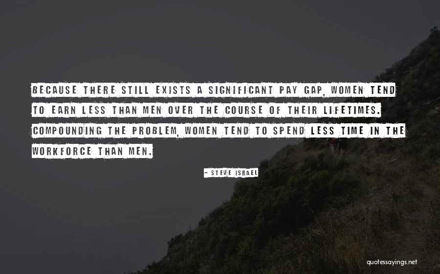 Women In The Workforce Quotes By Steve Israel Women In The Workforce Quotes By Steve Israel