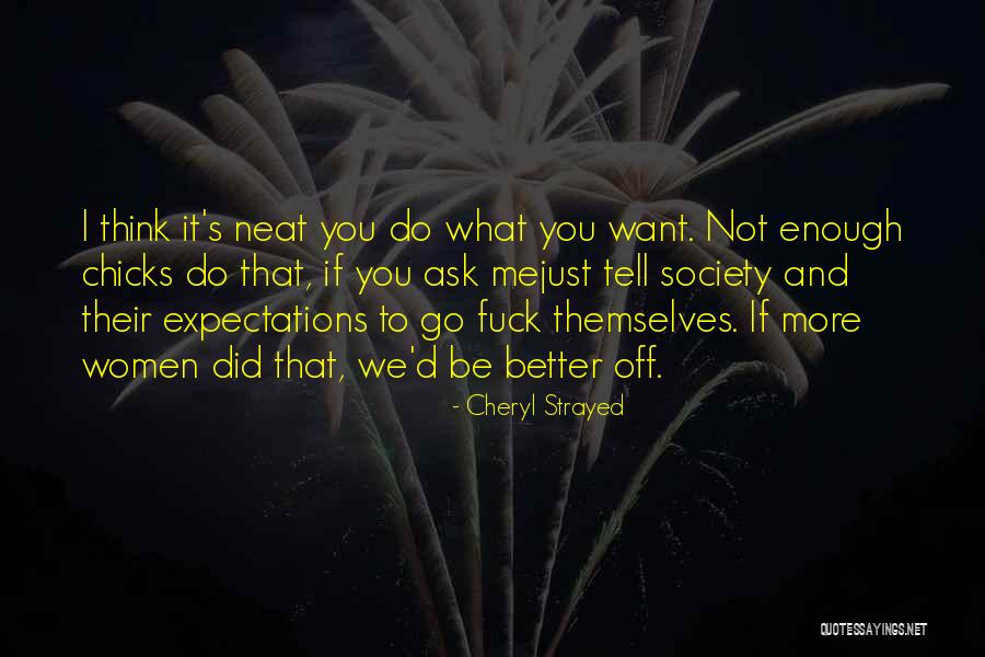 Women Independence Quotes By Cheryl Strayed Women Independence Quotes By Cheryl Strayed