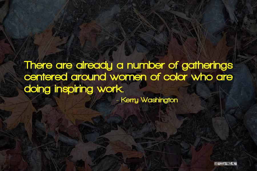 Women Inspiring Women Quotes By Kerry Washington Women Inspiring Women Quotes By Kerry Washington