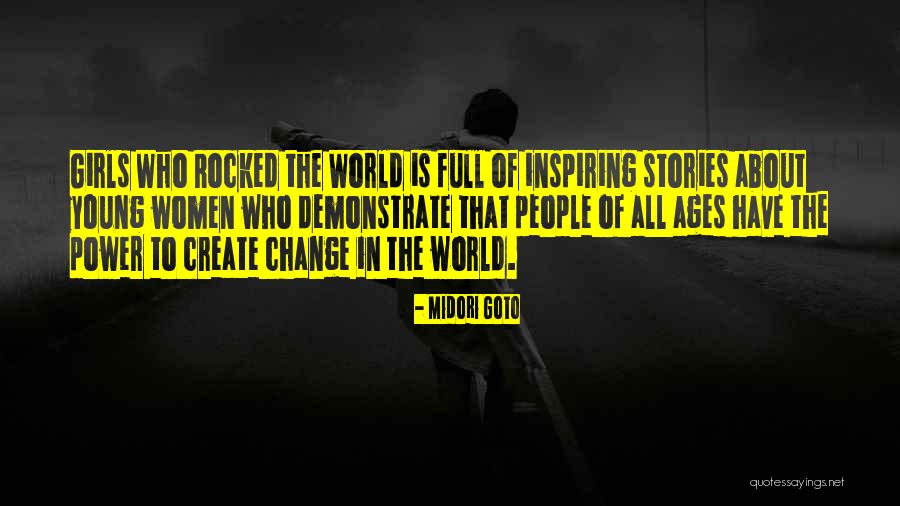 Women Inspiring Women Quotes By Midori Goto Women Inspiring Women Quotes By Midori Goto