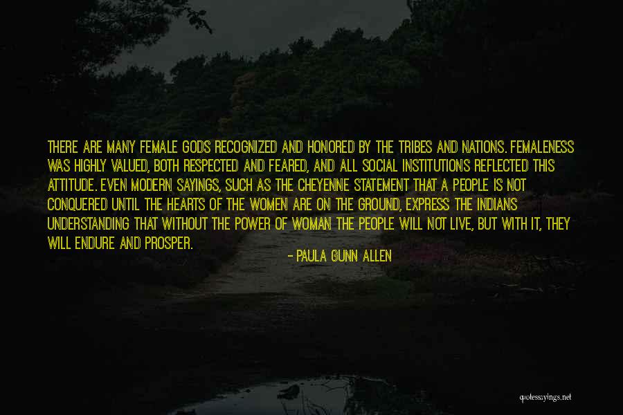Women Inspiring Women Quotes By Paula Gunn Allen Women Inspiring Women Quotes By Paula Gunn Allen