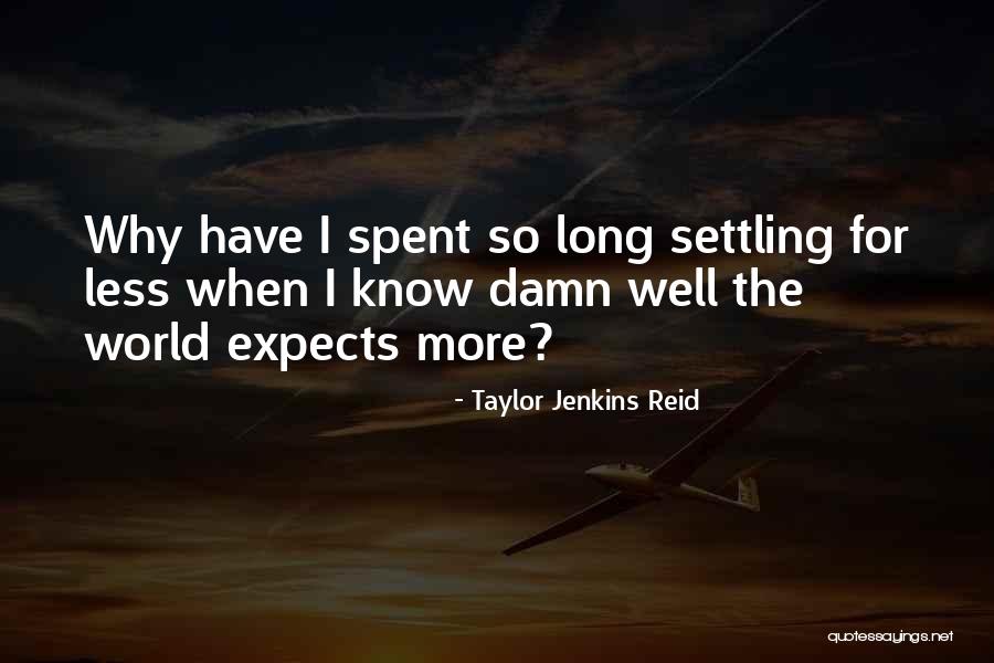 Women Inspiring Women Quotes By Taylor Jenkins Reid Women Inspiring Women Quotes By Taylor Jenkins Reid
