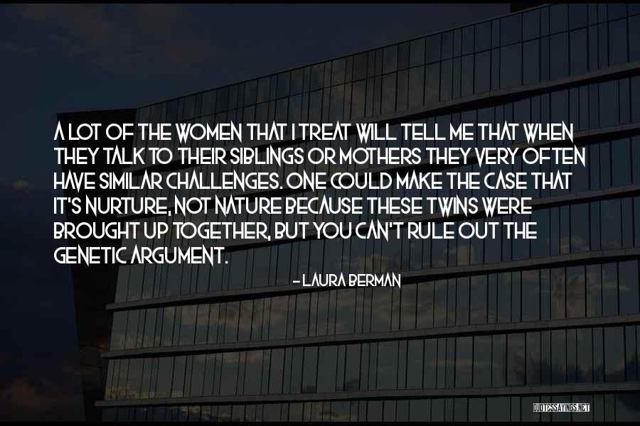 Women Nurture Quotes By Laura Berman Women Nurture Quotes By Laura Berman
