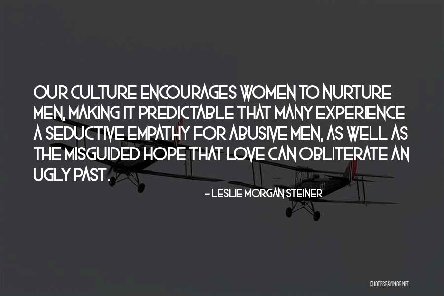 Women Nurture Quotes By Leslie Morgan Steiner Women Nurture Quotes By Leslie Morgan Steiner