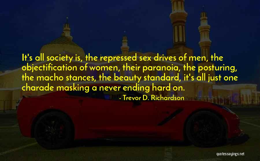 Women Objectification Quotes By Trevor D. Richardson Women Objectification Quotes By Trevor D. Richardson
