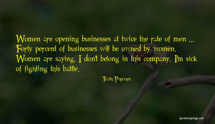 Women Owned Businesses Quotes By Faith Popcorn Women Owned Businesses Quotes By Faith Popcorn