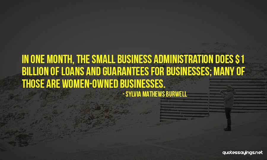 Women Owned Businesses Quotes By Sylvia Mathews Burwell Women Owned Businesses Quotes By Sylvia Mathews Burwell
