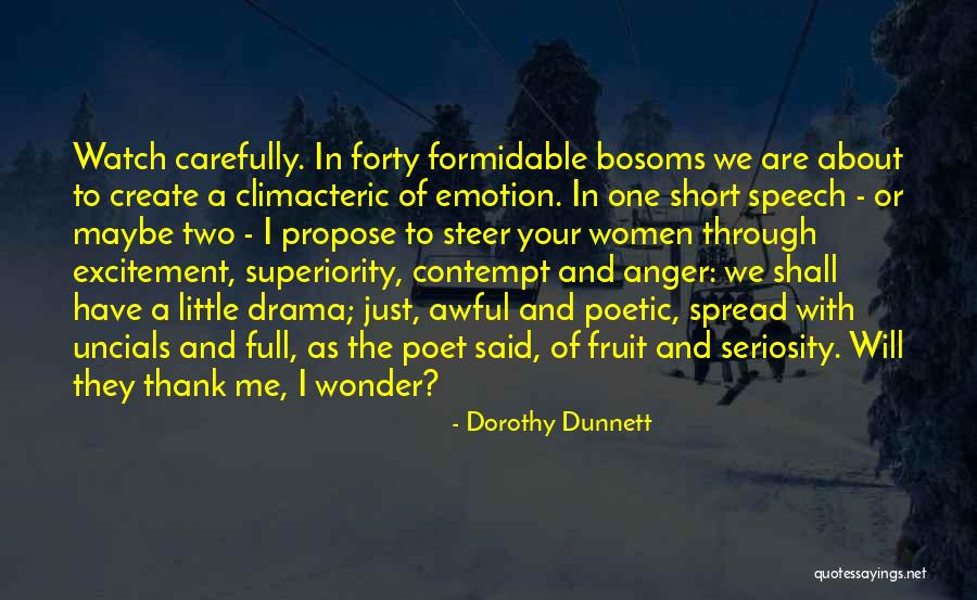 Women Poet Quotes By Dorothy Dunnett Women Poet Quotes By Dorothy Dunnett