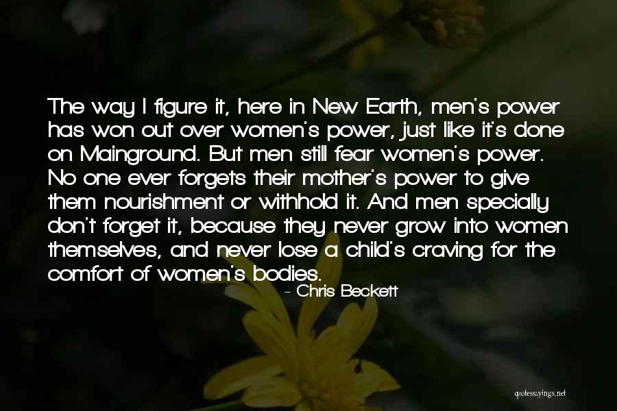 Women Power Over Men Quotes By Chris Beckett Women Power Over Men Quotes By Chris Beckett