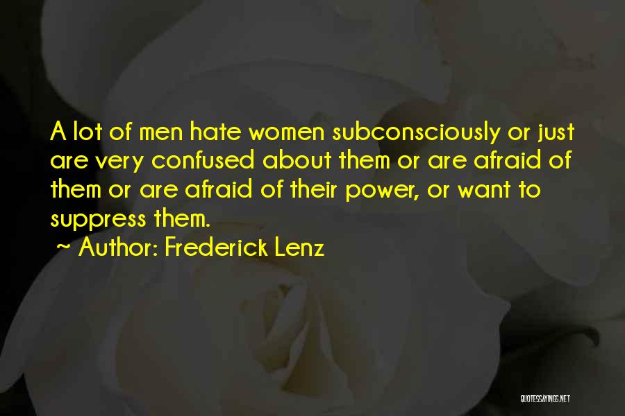 Women Power Quotes By Frederick Lenz