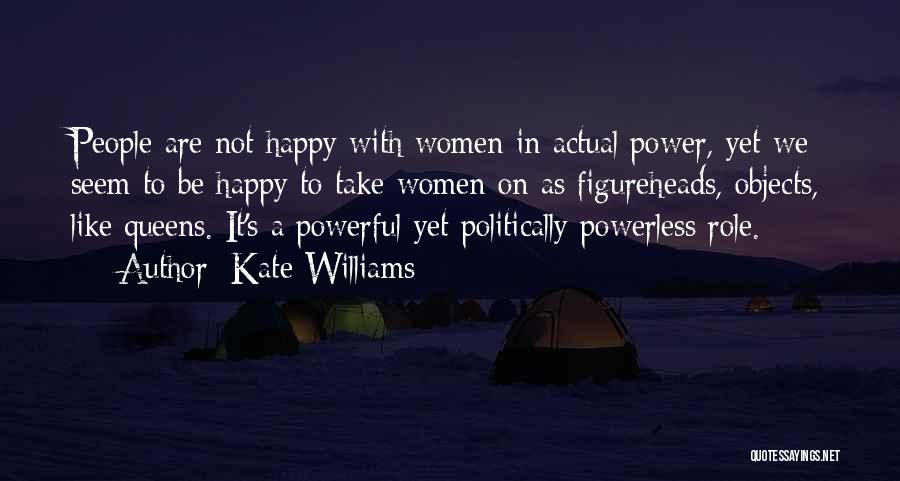 Women Power Quotes By Kate Williams