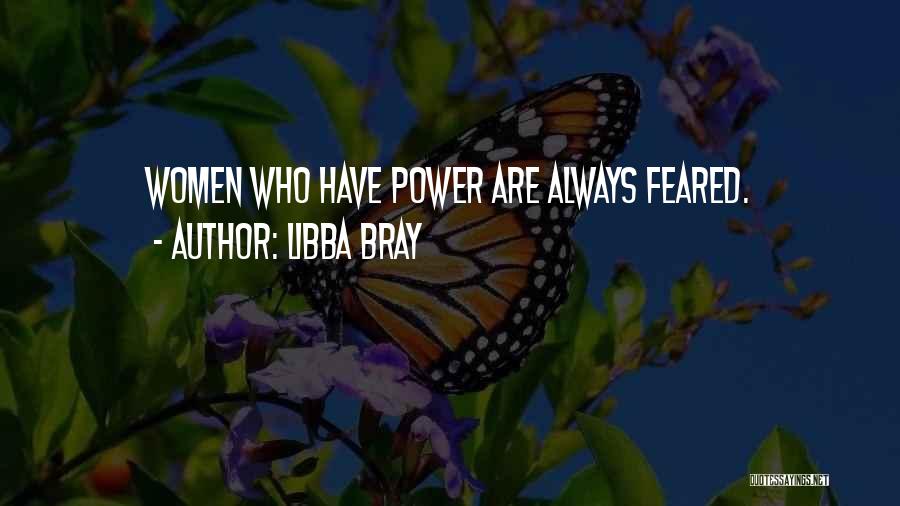 Women Power Quotes By Libba Bray