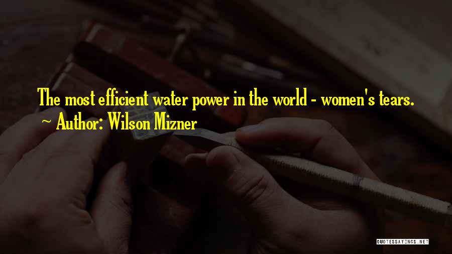 Women Power Quotes By Wilson Mizner