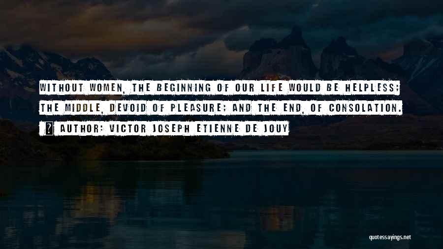 Women Quotes By Victor Joseph Etienne De Jouy