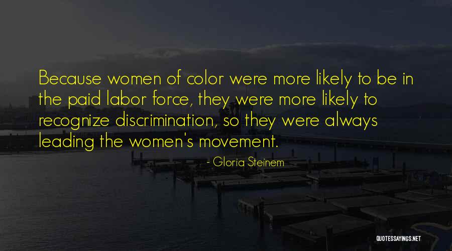 Women S Labor Quotes By Gloria Steinem Women S Labor Quotes By Gloria Steinem