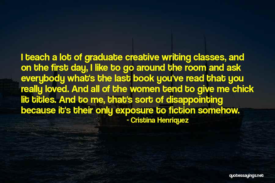 Women S Writing Quotes By Cristina Henriquez Women S Writing Quotes By Cristina Henriquez