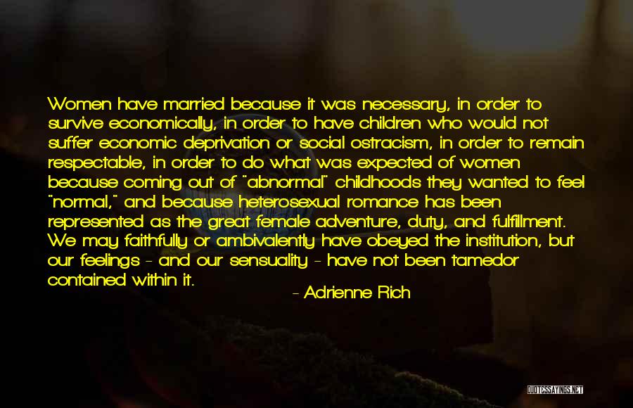 Women Sensuality Quotes By Adrienne Rich Women Sensuality Quotes By Adrienne Rich