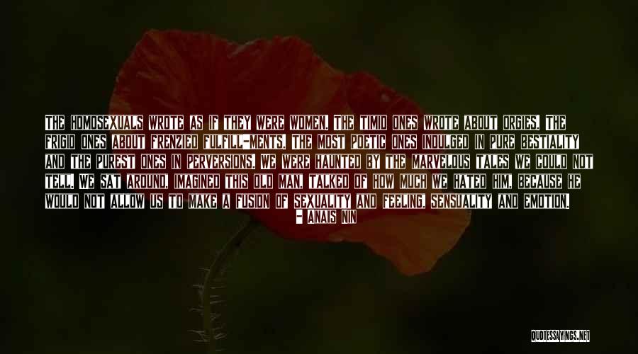 Women Sensuality Quotes By Anais Nin Women Sensuality Quotes By Anais Nin