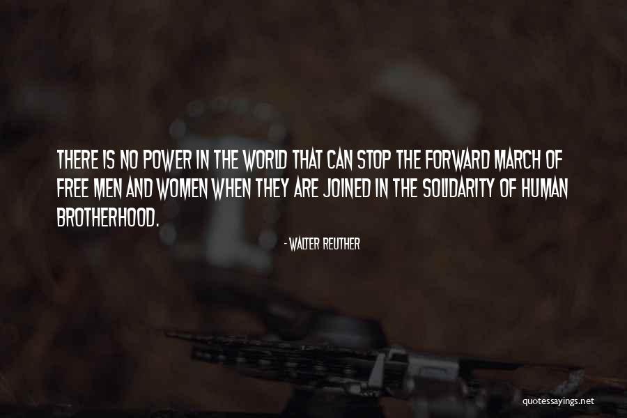 Women Solidarity Quotes By Walter Reuther