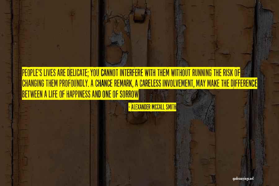Women Strength Quotes By Alexander McCall Smith Women Strength Quotes By Alexander McCall Smith