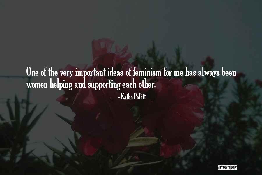 Women Supporting Each Other Quotes By Katha Pollitt Women Supporting Each Other Quotes By Katha Pollitt