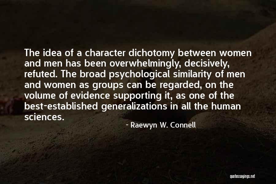 Women Supporting Each Other Quotes By Raewyn W. Connell Women Supporting Each Other Quotes By Raewyn W. Connell