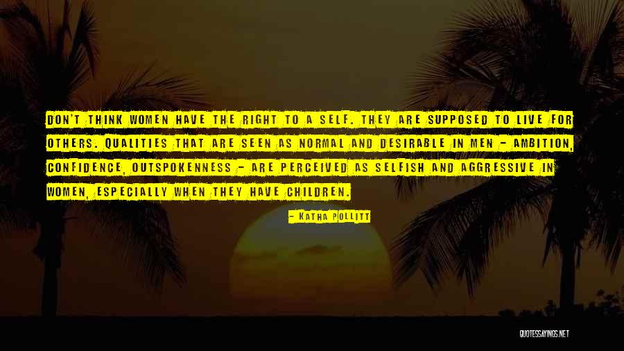Women That Are Confidence Quotes By Katha Pollitt Women That Are Confidence Quotes By Katha Pollitt
