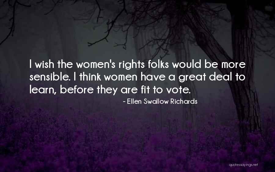 Women That Swallow Quotes By Ellen Swallow Richards Women That Swallow Quotes By Ellen Swallow Richards